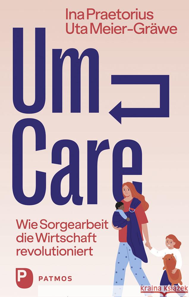 Um-Care Praetorius, Ina, Meier-Gräwe, Uta 9783843614412 Patmos Verlag - książka