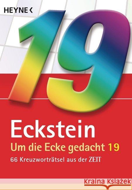 Um die Ecke gedacht. Bd.19 : 66 Kreuzworträtsel aus der ZEIT Eckstein 9783453685604 Heyne - książka