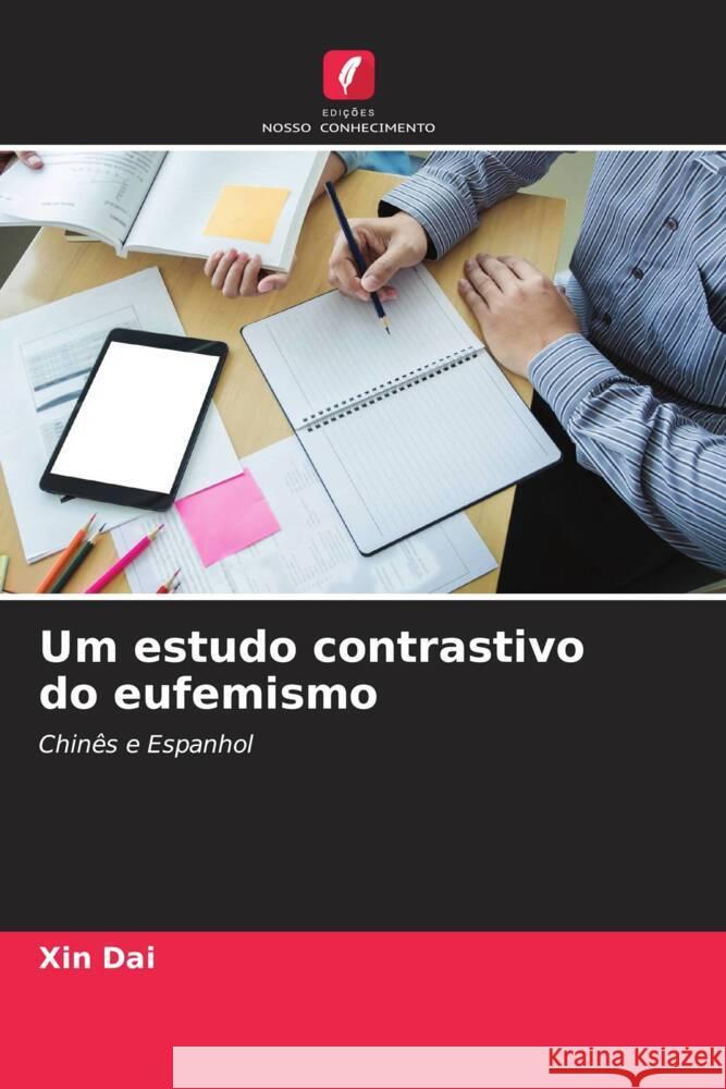 Um estudo contrastivo do eufemismo Dai, Xin 9786204697475 Edições Nosso Conhecimento - książka
