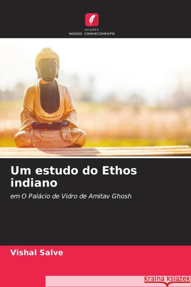 Um estudo do Ethos indiano Salve, Vishal 9786205105375 Edições Nosso Conhecimento - książka