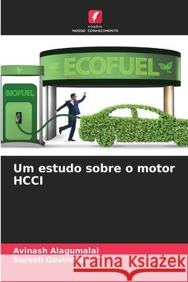 Um estudo sobre o motor HCCI Alagumalai, Avinash, Govindan, Suresh 9786208844653 Edições Nosso Conhecimento - książka