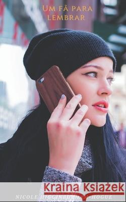 Um fã para lembrar Higginbotham-Hogue, Nicole 9798201910747 Nicole Higginbotham-Hogue - książka