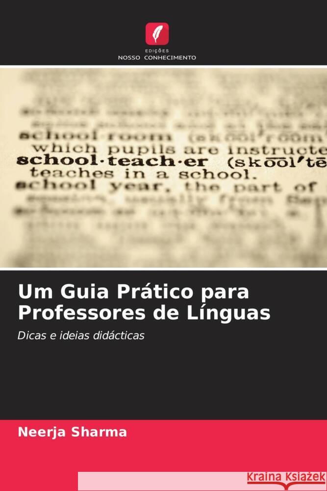 Um Guia Prático para Professores de Línguas Sharma, Neerja 9786202944144 Edições Nosso Conhecimento - książka