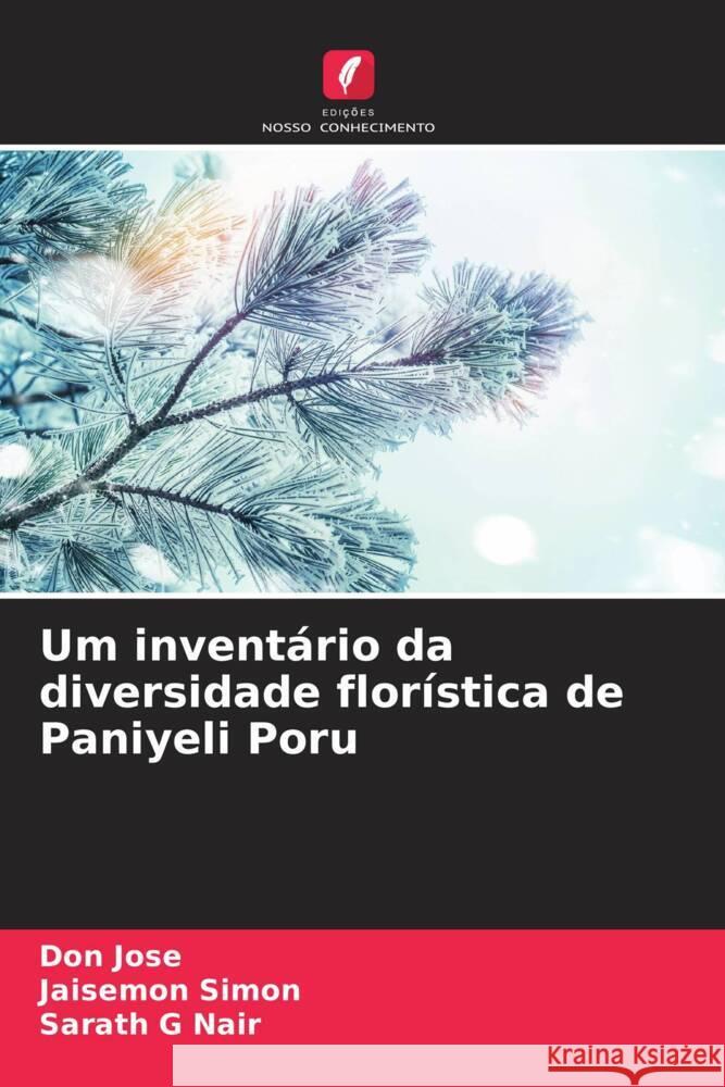 Um inventário da diversidade florística de Paniyeli Poru Jose, Don, Simon, Jaisemon, G Nair, Sarath 9786204766478 Edições Nosso Conhecimento - książka