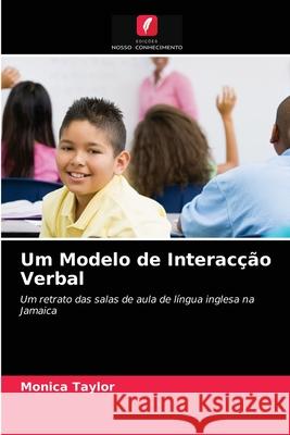 Um Modelo de Interacção Verbal Monica Taylor 9786203234428 Edicoes Nosso Conhecimento - książka