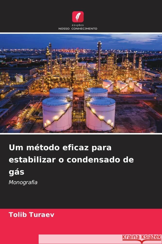 Um método eficaz para estabilizar o condensado de gás Turaev, Tolib 9786208596323 Edições Nosso Conhecimento - książka