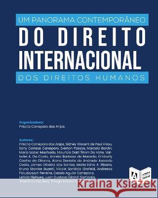 Um Panorama Contempor?neo Do Direito Internacional Dos Direitos Humanos Priscila Canepar 9781952514388 Ambra University Press - książka