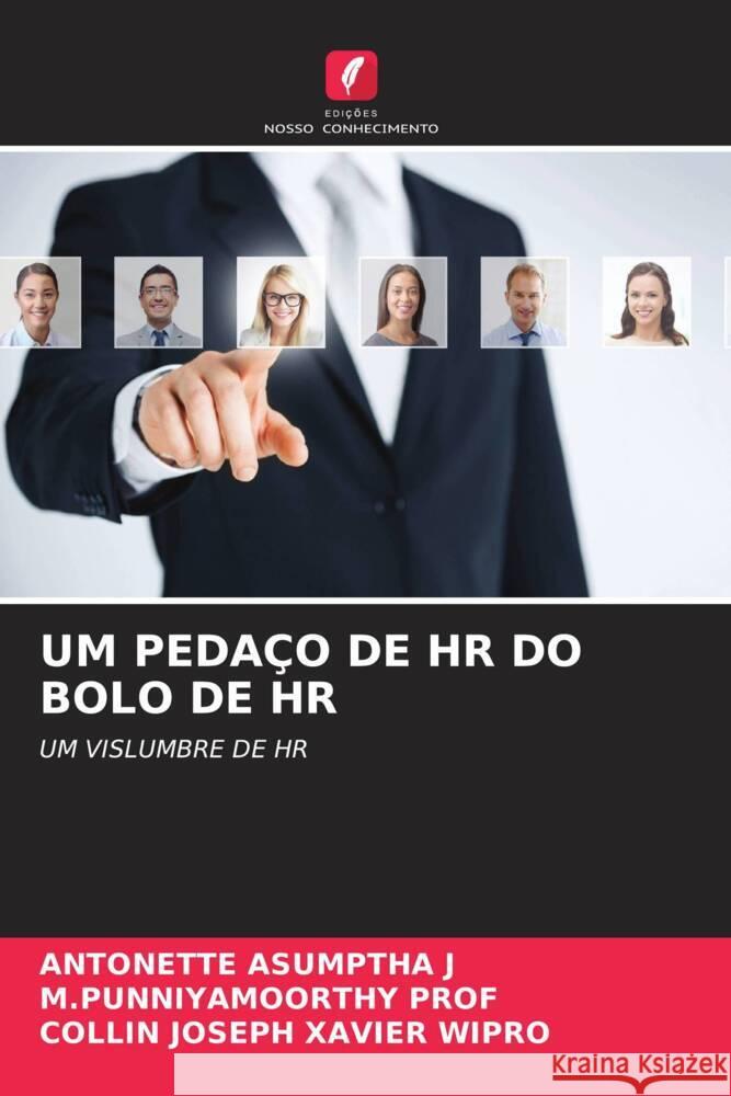 UM PEDAÇO DE HR DO BOLO DE HR Asumptha J, Antonette, Prof, M.punniyamoorthy, Wipro, Collin Joseph Xavier 9786204870335 Edições Nosso Conhecimento - książka