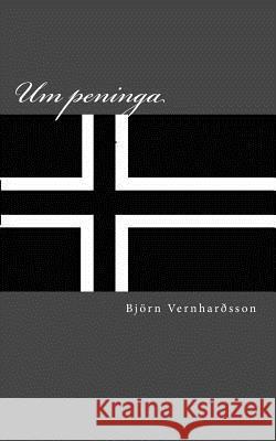 Um peninga: Psyconomics Vernhardsson, Bjorn 9781508661580 Createspace - książka