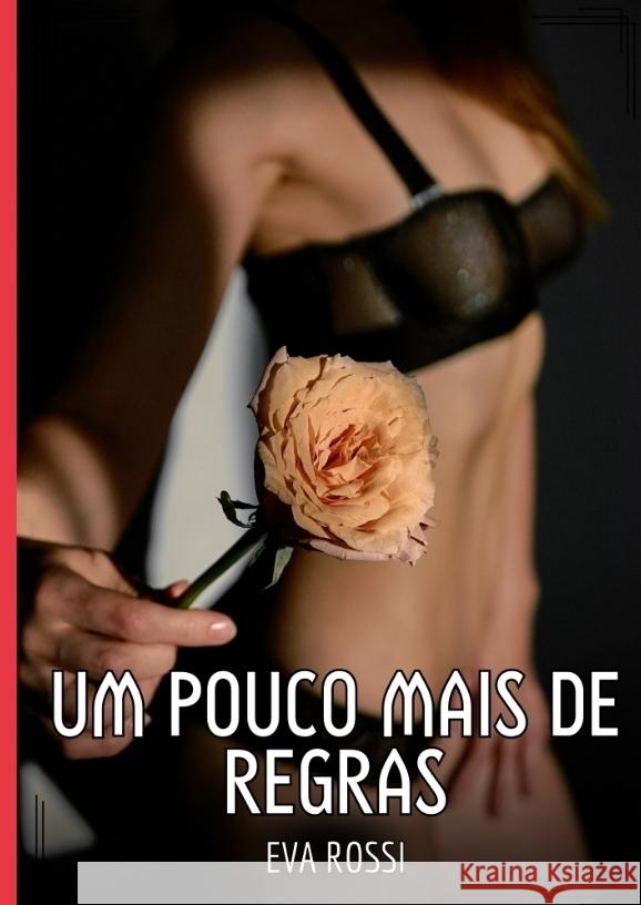 Um pouco mais de regras Rossi, Eva 9783384543578 Eva Rossi - książka