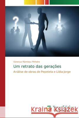 Um retrato das gerações Riambau Pinheiro, Vanessa 9786202193757 Novas Edicioes Academicas - książka