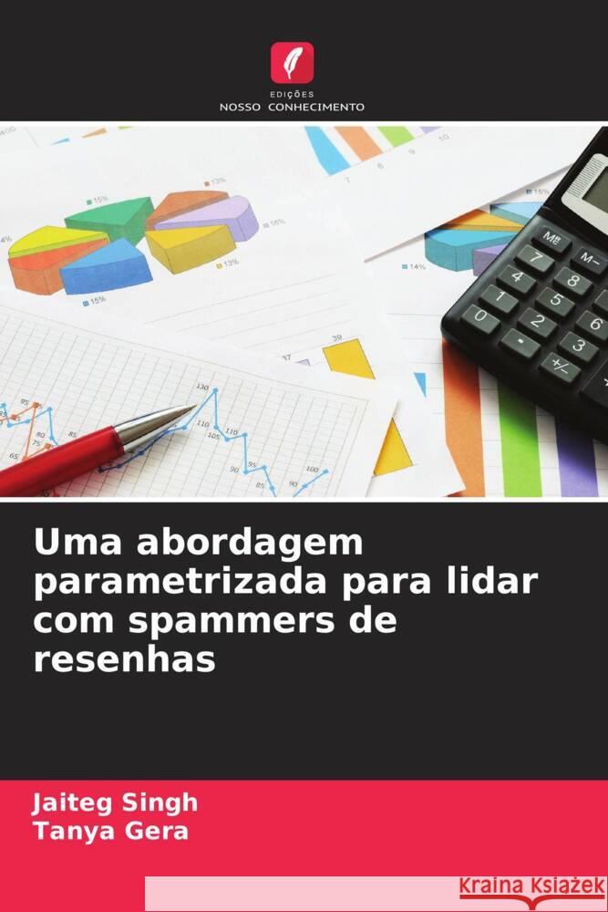 Uma abordagem parametrizada para lidar com spammers de resenhas Singh, Jaiteg, Gera, Tanya 9786208252533 Edições Nosso Conhecimento - książka