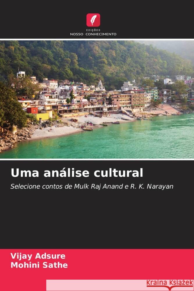 Uma análise cultural ADSURE, VIJAY, SATHE, MOHINI 9786208232238 Edições Nosso Conhecimento - książka