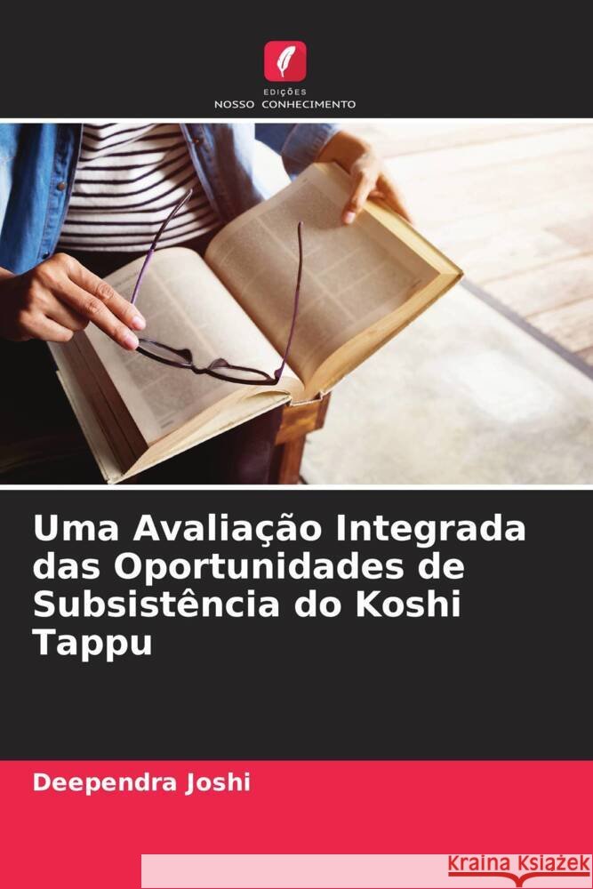 Uma Avaliação Integrada das Oportunidades de Subsistência do Koshi Tappu Joshi, Deependra 9786205478202 Edições Nosso Conhecimento - książka