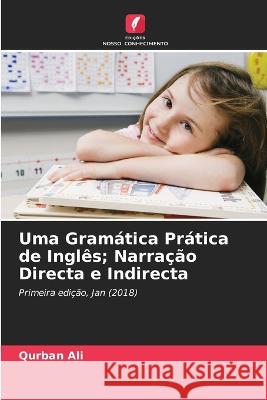 Uma Gramática Prática de Inglês; Narração Directa e Indirecta Ali, Qurban 9786205300435 Edicoes Nosso Conhecimento - książka