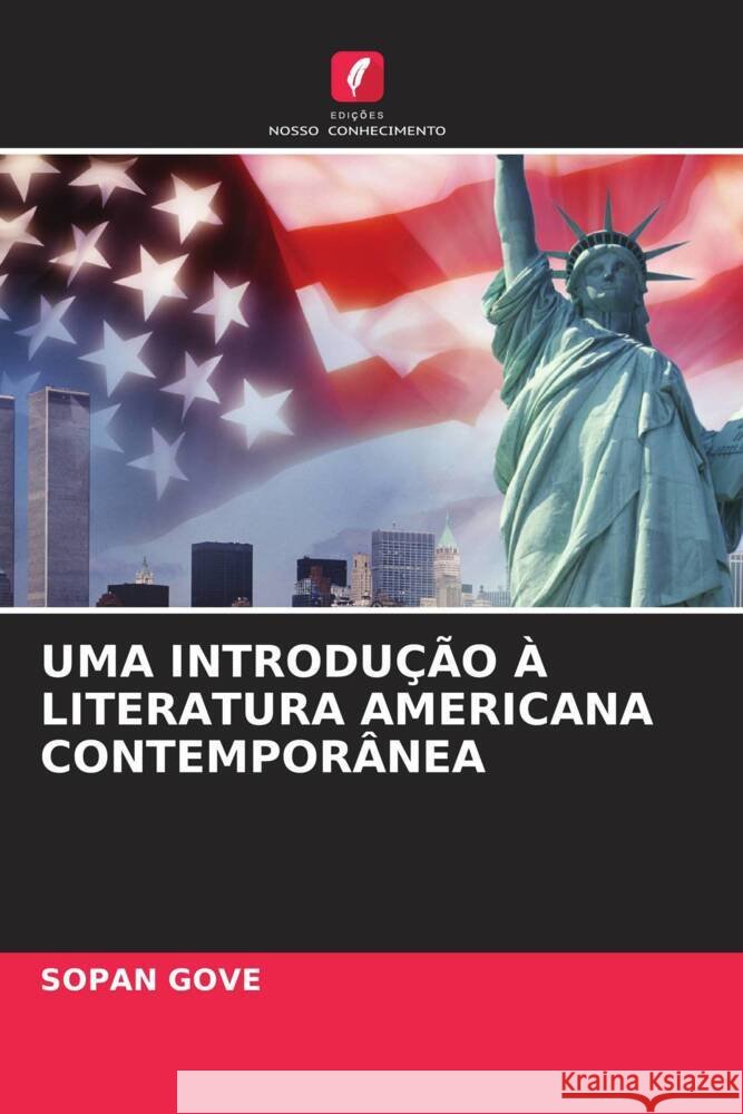Uma Introdu??o ? Literatura Americana Contempor?nea Sopan Gove 9786206590842 Edicoes Nosso Conhecimento - książka