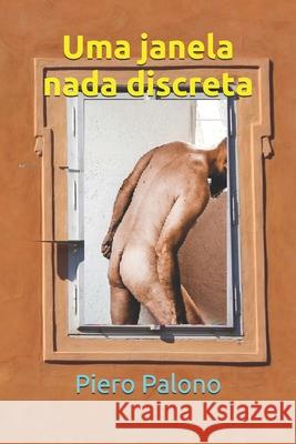 Uma janela nada discreta Piero Palono 9781074706968 Independently Published - książka