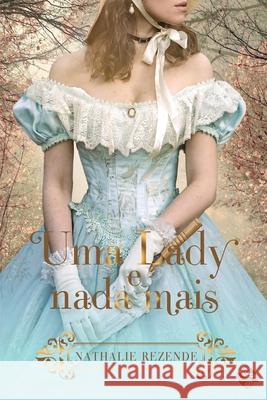 Uma Lady E NADA Mais Nathalie Rezende 9786586154375 Ler Editorial - książka