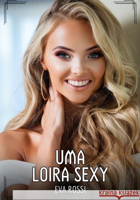 Uma Loira Sexy Rossi, Eva 9783384455154 Eva Rossi - książka