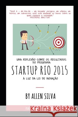 Uma reflexão sobre os resultados do Programa STARTUP RIO 2015 à luz da Lei de Inovação Silva Filho, Allen Dos Santos Pinto Da 9786590101501 9115 - książka