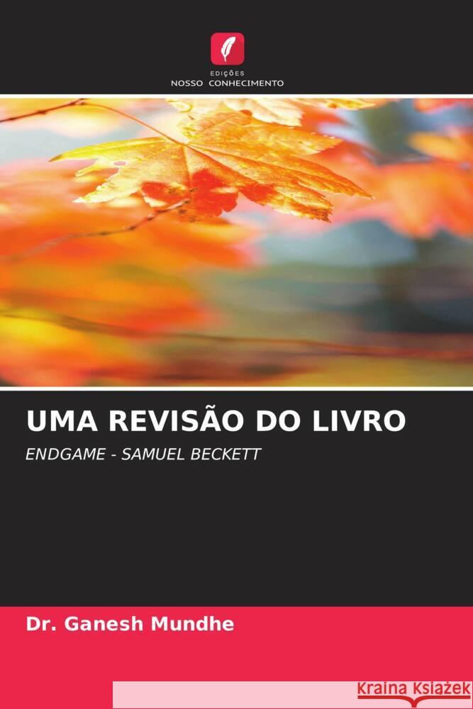 UMA REVISÃO DO LIVRO Mundhe, Dr. Ganesh 9786204807508 Edições Nosso Conhecimento - książka