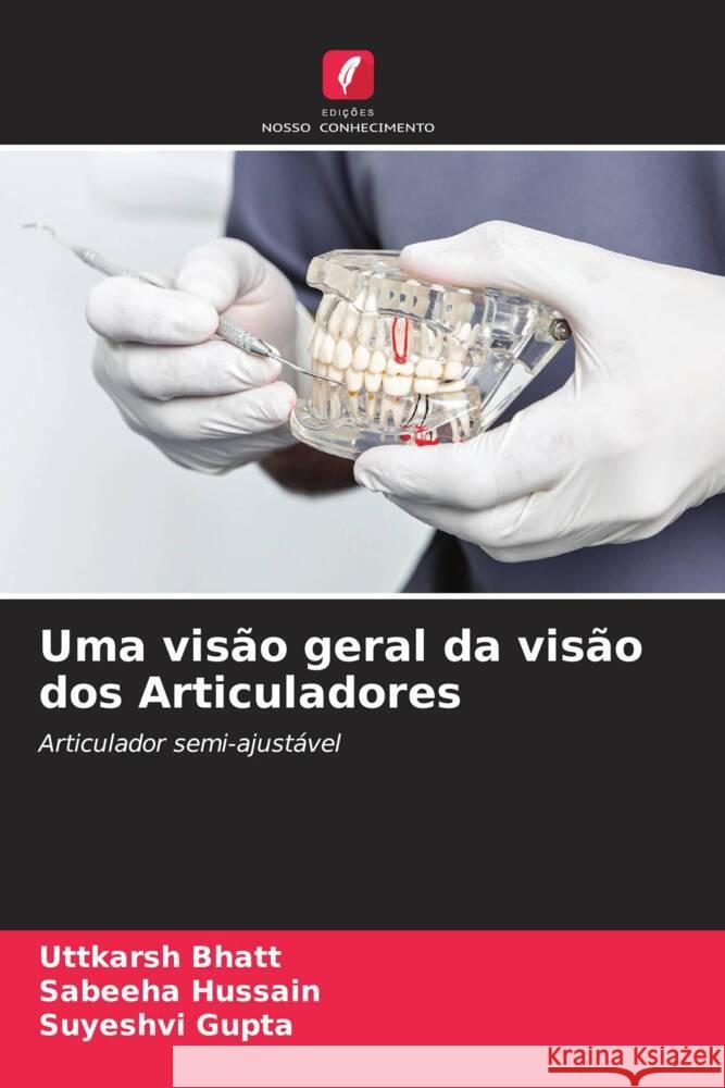 Uma visão geral da visão dos Articuladores Bhatt, Uttkarsh, Hussain, Sabeeha, Gupta, Suyeshvi 9786204930442 Edições Nosso Conhecimento - książka