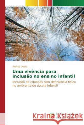 Uma vivência para inclusão no ensino infantil Davis Andrea 9786130163921 Novas Edicoes Academicas - książka