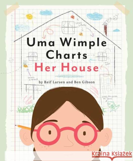 Uma Wimple Charts Her House Reif Larsen Ben Gibson 9780593181188 Anne Schwartz Books - książka