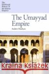 Umayyad Empire the Marsham 9780748643004 Edinburgh University Press