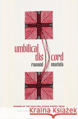 Umbilical Discord Rawand Mustafa Trish Salah 9781682262634 University of Arkansas Press - książka