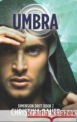 Umbra: Alien Romance Meets Science Fiction Adventure Christina Bauer   9781956114485 Monster House Books - książka