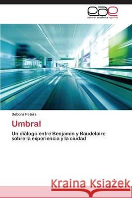 Umbral Peters Debora 9783659090592 Editorial Academica Espanola - książka