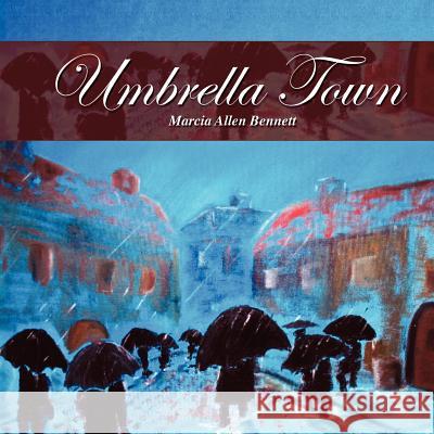 Umbrella Town Marcia Alle 9781432784393 Outskirts Press - książka