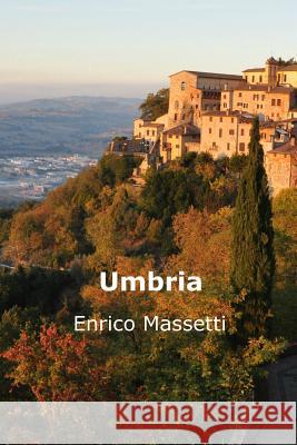 Umbria Enrico Massetti 9781329252103 Lulu.com - książka