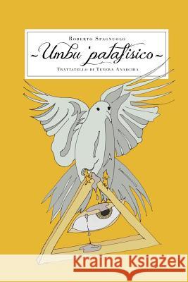 Umbu 'patafisico Roberto Spagnuolo 9781471614446 Lulu.com - książka