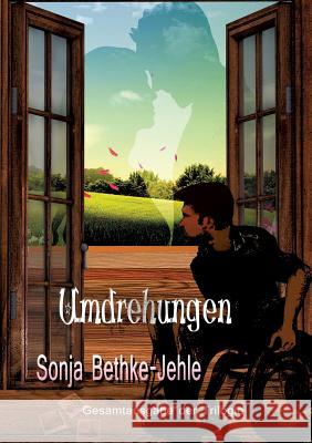 Umdrehungen: Gesamtausgabe Bethke-Jehle, Sonja 9783743194809 Books on Demand - książka