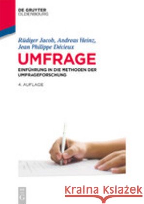 Umfrage: Einführung in Die Methoden Der Umfrageforschung Jacob, Rüdiger 9783110597318 De Gruyter Oldenbourg - książka