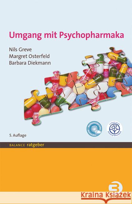 Umgang mit Psychopharmaka Greve, Nils; Osterfeld, Margret; Diekmann, Barbara 9783867391696 Balance buch + medien - książka