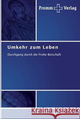 Umkehr zum Leben Bittel, Roger 9783841603517 Fromm Verlag - książka