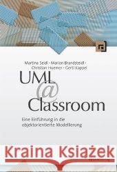 UML @ Classroom : Eine Einführung in die objektorientierte Modellierung  9783898647762 dpunkt Verlag - książka