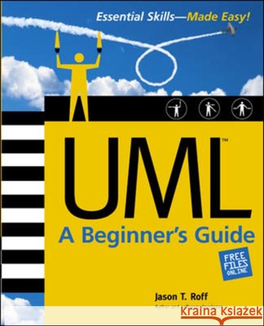 Uml: A Beginner's Guide Roff, Jason 9780072224603  - książka