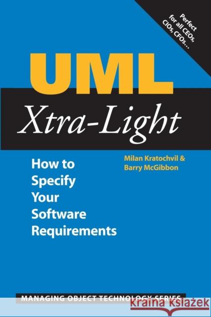 UML Xtra-Light: How to Specify Your Software Requirements Kratochvil, Milan 9780521892421  - książka