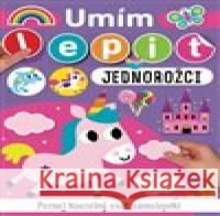 Umím lepit Jednorožci  9788025639993 Svojtka & Co. - książka