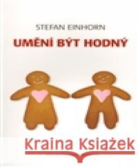 Umění být hodný Stefan Einhorn 9788025434505 Čintámani - książka