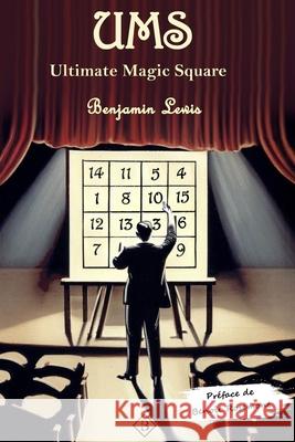 Ums: Ultimate Magic Square Beno?t Rosemont Benjamin Lewis 9782959351709 Benjamin Lewis - książka