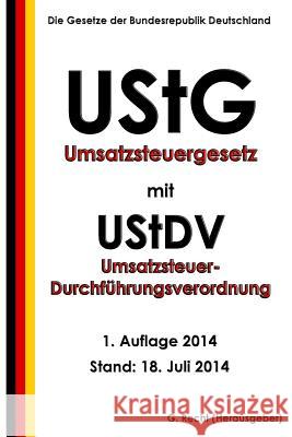 Umsatzsteuergesetz (UStG) mit Umsatzsteuer-Durchführungsverordnung (UStDV) Recht, G. 9781500571092 Createspace - książka