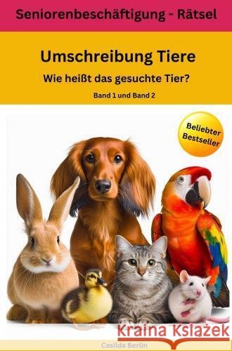 Umschreibung Tiere - Wie heißt das gesuchte Tier? Band 1 + 2. Berlin, Casilda 9789403762197 Nesterenko Verlag - książka