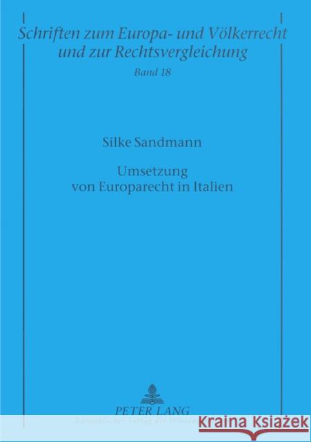 Umsetzung Von Europarecht in Italien: Das La Pergola-Gesetz ALS Loesung Eines Langjaehrigen Problems Zuleeg, Manfred 9783631546079 Peter Lang Gmbh, Internationaler Verlag Der W - książka