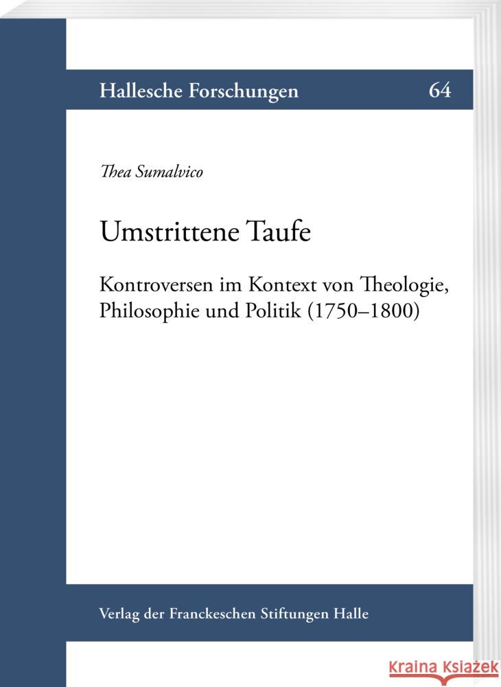 Umstrittene Taufe: Kontroversen Im Kontext Von Theologie, Philosophie Und Politik (1750-1800) Sumalvico, Thea 9783447119108 Harrassowitz - książka