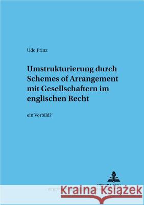 Umstrukturierung Durch «Schemes of Arrangement» Mit Gesellschaftern Im Englischen Recht: - Ein Vorbild? Baums, Theodor 9783631522868 Lang, Peter, Gmbh, Internationaler Verlag Der - książka